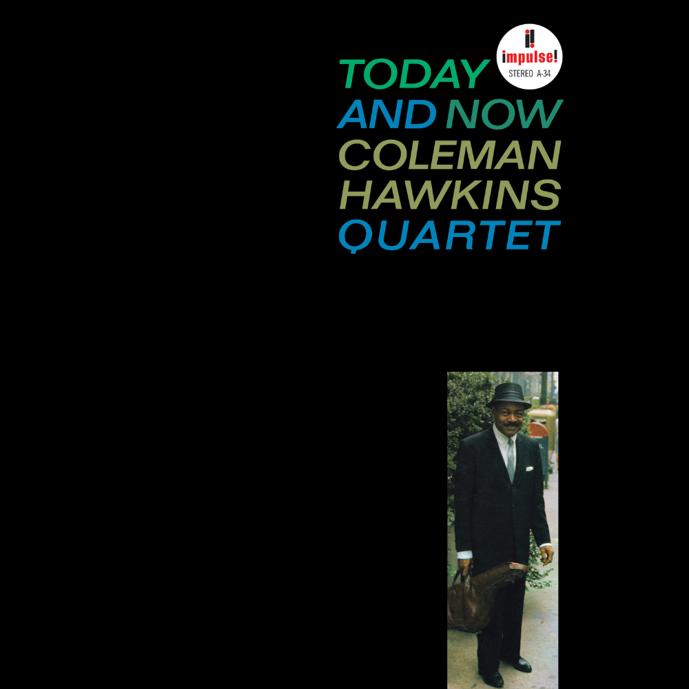 Coleman Hawkins Quartet: Today And Now - Artwork