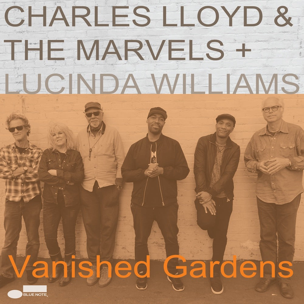 Charles Lloyd & The Marvels, Lucinda Williams - Vanished Gardens Album Cover