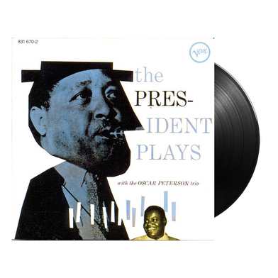 Lester Young & Oscar Peterson: The President Plays With The Oscar Peterson Trio